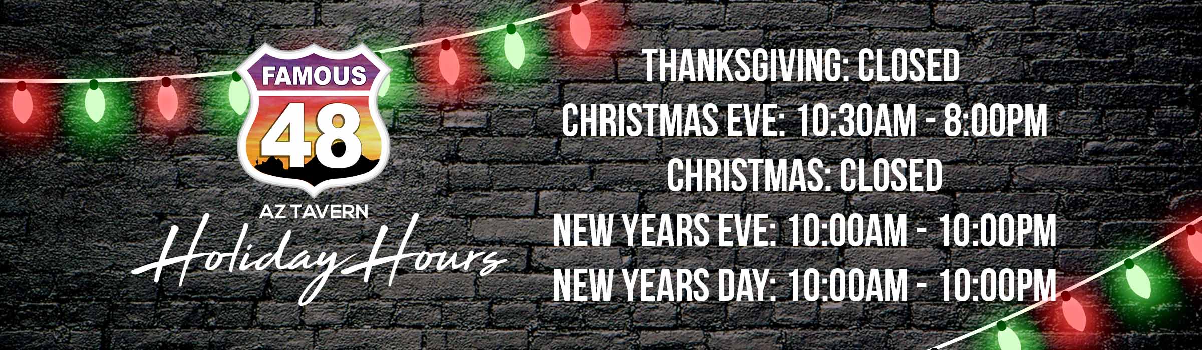 Famous 48 Holiday Hours